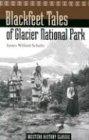 Blackfeet Tales of Glacier National Park