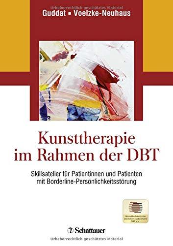 Kunsttherapie im Rahmen der DBT: Skillsatelier für Borderline-Patienten