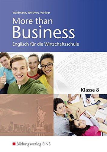 More than Business - Englisch an der Wirtschaftsschule in Bayern: Klasse 8: Schülerband