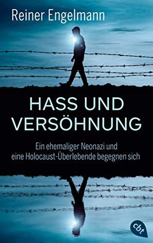 Hass und Versöhnung: Ein ehemaliger Neonazi und eine Holocaust-Überlebende begegnen sich