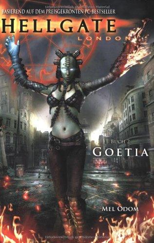 Hellgate: London, Bd. 2: Goetia