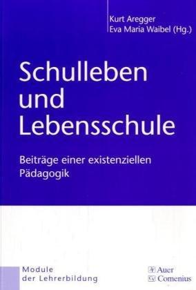 Module der Lehrerbildung: Schulleben und Lebensschule