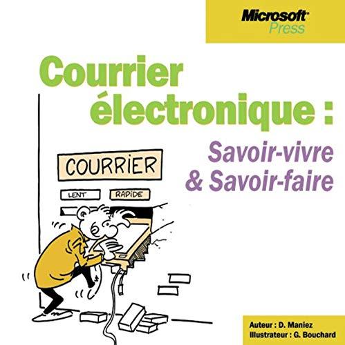 Courrier électronique : savoir-vivre et savoir-faire