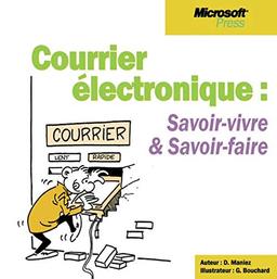 Courrier électronique : savoir-vivre et savoir-faire