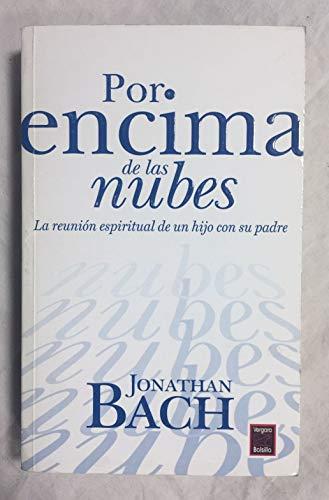 POR ENCIMA DE LAS NUBES. La reunión espiritual de un hijo con su padre