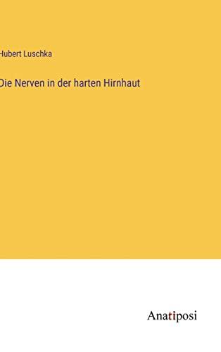 Die Nerven in der harten Hirnhaut