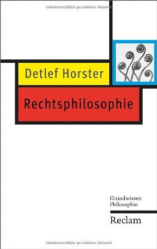 Rechtsphilosophie: Grundwissen Philosophie