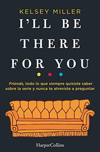 I'll Be There for You (Spanish Edition) (HARPERCOLLINS, Band 3508)