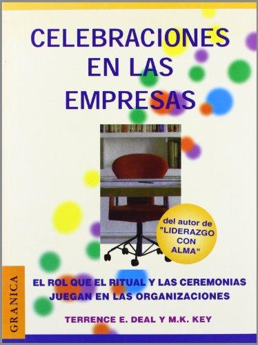 Celebraciones En LA Empresa: Juego, Proposito Y Beneficio En El Trabajo