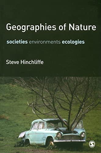 Geographies of Nature: Societies Environments Ecologies