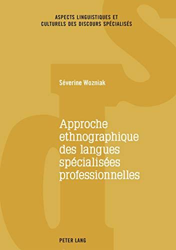 Approche ethnographique des langues spécialisées professionnelles