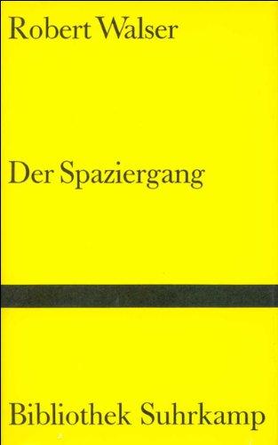 Der Spaziergang (Bibliothek Suhrkamp)