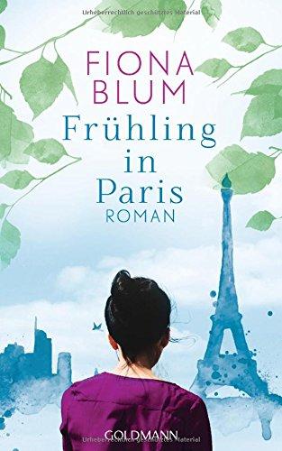 Frühling in Paris: Roman