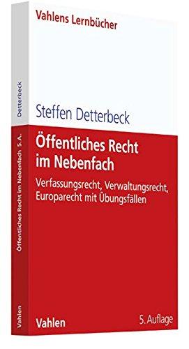 Öffentliches Recht im Nebenfach: Verfassungsrecht, Verwaltungsrecht, Europarecht mit Übungsfällen (Lernbücher für Wirtschaft und Recht)