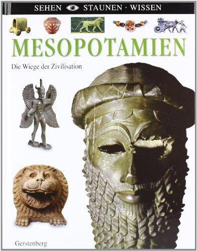 Mesopotamien: Die Wiege der Zivilisation