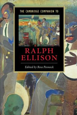 The Cambridge Companion to Ralph Ellison (Cambridge Companions to Literature)