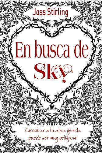 Almas gemelas 1. En busca de Sky (Castellano - JUVENIL - NARRATIVA - Almas gemelas, Band 1)