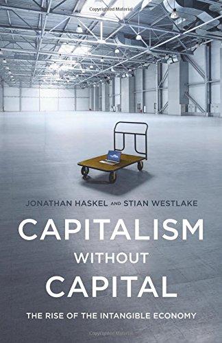 Capitalism without Capital: Rise of Intangible Economy