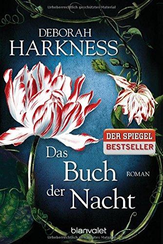 Das Buch der Nacht: Roman (Diana & Matthew Trilogie, Band 3)