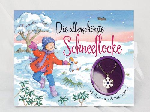 Die allerschönste Schneeflocke: Mit einem zauberhaften Anhänger