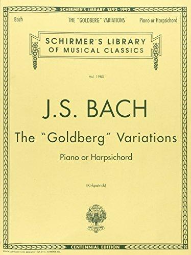 Goldberg Variations -For Piano- (Kirkpatrick (Ed1614)): Noten für Klavier, Cembalo (Schirmer's Library of Musical Classics)