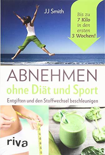 Abnehmen ohne Diät und Sport: Entgiften und den Stoffwechsel beschleunigen. Bis zu 7 Kilo in den ersten 3 Wochen!