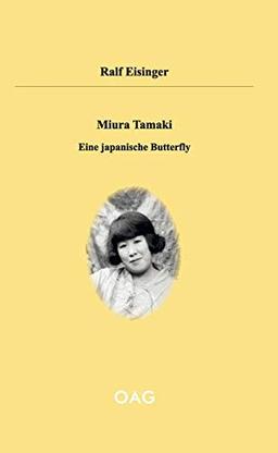 Miura Tamaki: Eine japanische Butterfly (OAG Taschenbuch)