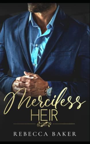 Merciless Heir: Gnadenloses Verlangen (Sinclair Brothers, Band 4)