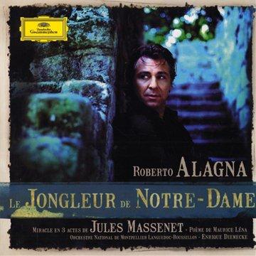 Massenet: Le Jongleur de Notre Dame