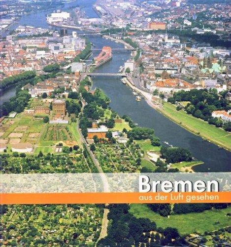 Bremen aus der Luft gesehen