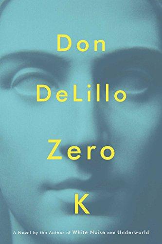 Zero K: A Novel