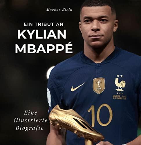 Ein Tribut an Kylian Mbappé: Eine illustrierte Biografie