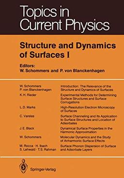 Structure and Dynamics of Surfaces I (Topics in Current Physics, 41, Band 41)