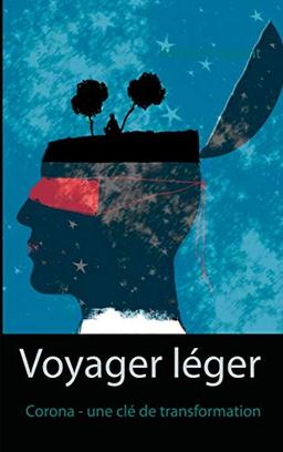 Voyager léger : Corona : une clé de transformation