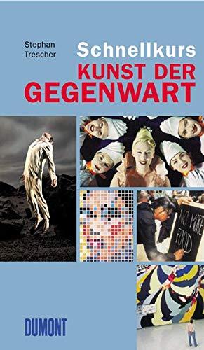 DuMont Schnellkurs Kunst der Gegenwart