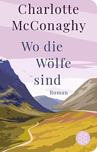 Wo die Wölfe sind: Roman | Ein New York Times Bestseller