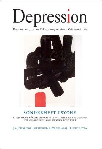 PSYCHE Sonderheft 2005: Depression - Psychoanalytische Erkundungen einer Zeitkrankheit