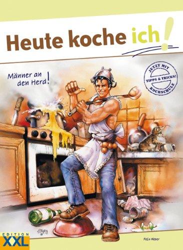 Heute koche ich: Männer an den Herd!