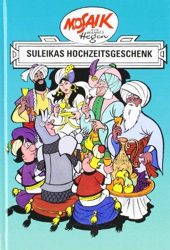 Mosaik von Hannes Hegen: Suleikas Hochzeitgeschenk, Ritter-Runkel-Serie Bd. 7