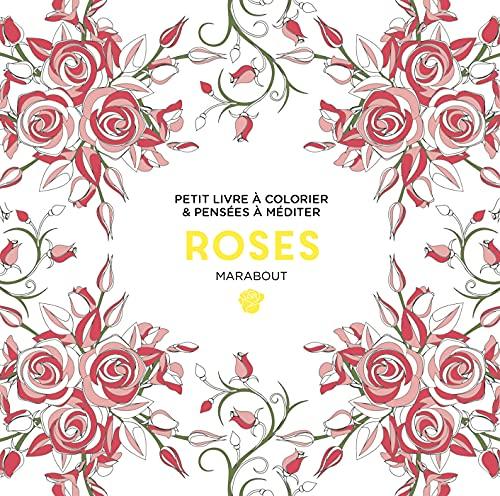 Roses : petit livre à colorier & pensées à méditer