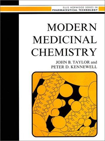 Modern Medicinal Chemistry (Elli Horwood Series in Pharmaceutical Technology)