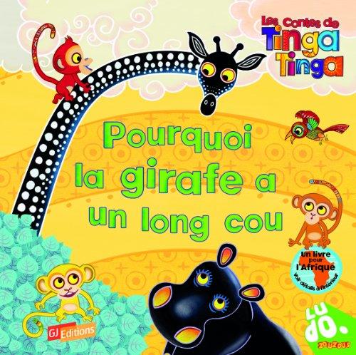 Pourquoi la girafe a un long cou