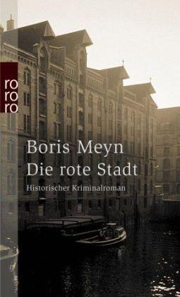 Die rote Stadt: Ein historischer Kriminalroman