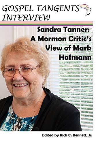 Sandra Tanner: A Mormon Critic’s View of Mark Hofmann