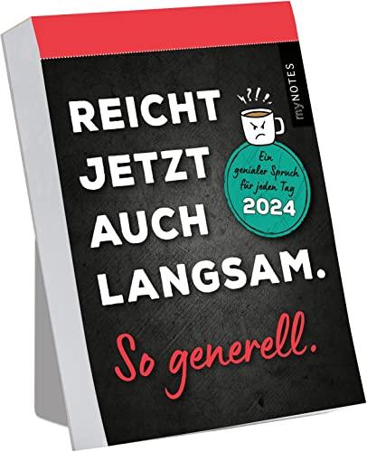 myNOTES Abreißkalender Reicht jetzt auch langsam. So generell.: Ein genialer Spruch für jeden Tag 2024 | Trendiger Abreißkalender mit 365 bösen Sprüchen, zum Aufstellen oder Aufhängen