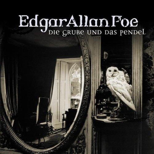 Edgar Allan Poe. Hörspiel: Edgar Allan Poe - Folge 1: Die Grube und das Pendel.  Hörspiel