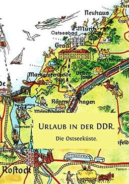 Urlaub in der DDR.: Die Ostseeküste.