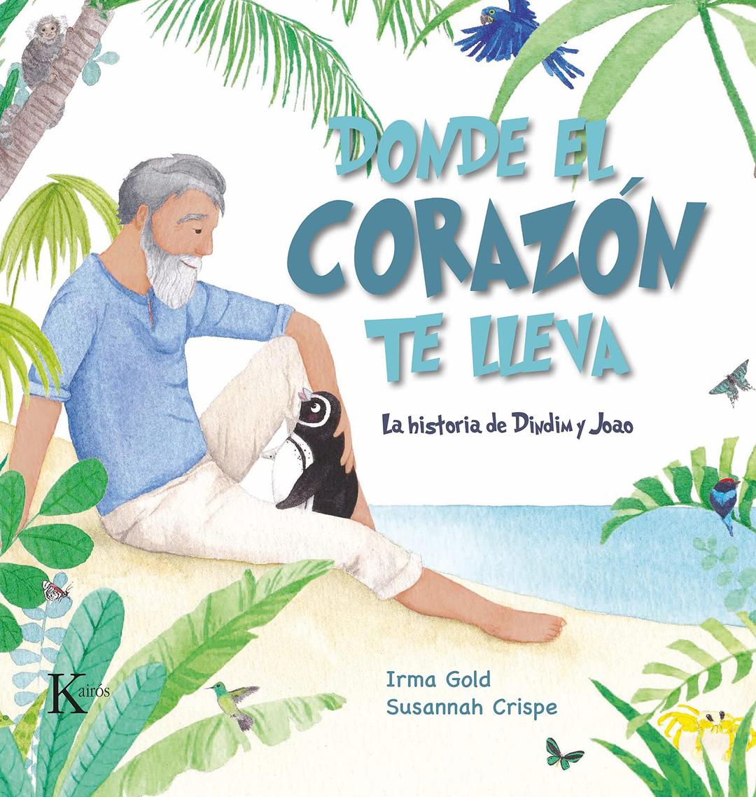 Donde el corazón te lleva: La historia de Dindim y Joao (Infantil)