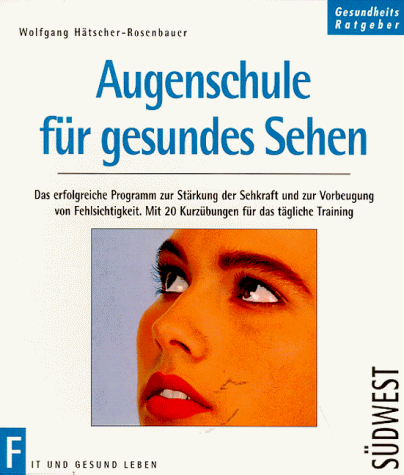 Augenschule für gesundes Sehen