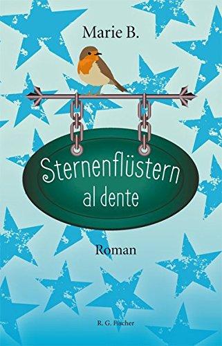 Sternenflüstern al dente: Roman